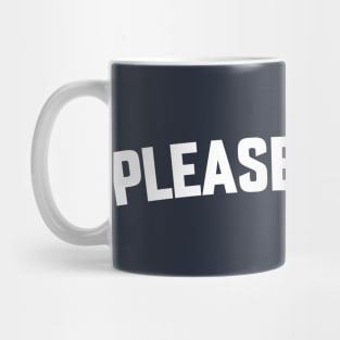 PLEASE TIDY UP Mug